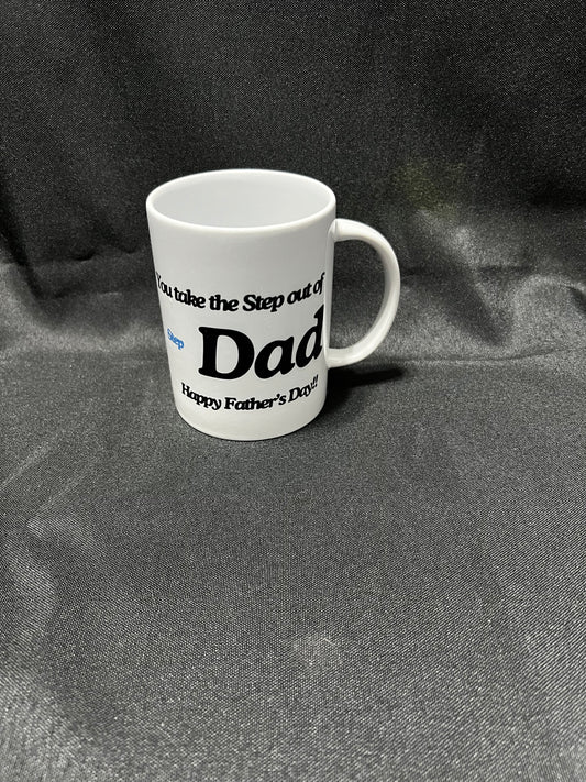 You take the Step out of step Dad